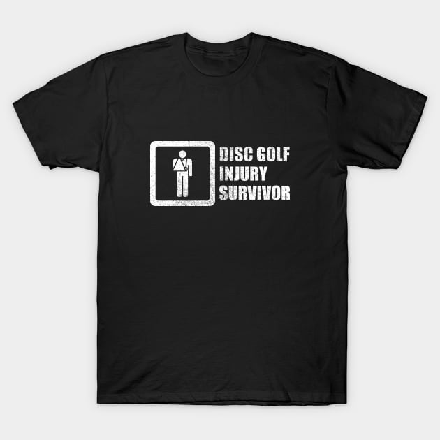 Disc Golf Injury Survivor T-Shirt by GloopTrekker